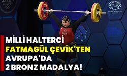 Milli halterci Fatmagül Çevik'ten Avrupa'da 2 bronz madalya!