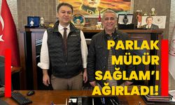 Parlak, Müdür Sağlam’ı ağırladı!