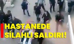 Hastanede silahlı saldırı!