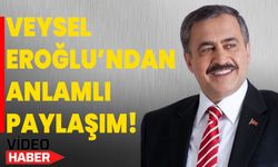 Veysel Eroğlu’ndan anlamlı paylaşım