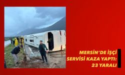 Mersin’de işçi servisi kaza yaptı: 23 yaralı