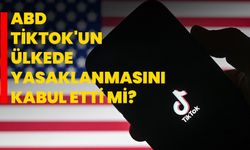 ABD, TikTok'un ülkede yasaklanmasını kabul etti mi?