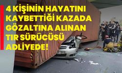 Bakırköy'de 4 kişinin hayatını kaybettiği kazada gözaltına alınan tır sürücüsü adliyede