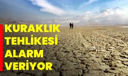 KURAKLIK TEHLİKESİ ALARM VERİYOR