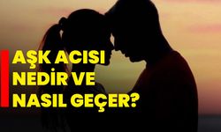 Aşk Acısı Nedir ve Nasıl Geçer?