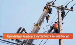 Afyon’da Hayat Kararacak: 7 Mart’ta Elektrik Kesintisi Olacak!