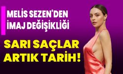 Melis Sezen'den İmaj Değişikliği: Sarı Saçlar Artık Tarih!