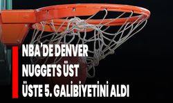 NBA'de Denver Nuggets üst üste 5. galibiyetini aldı