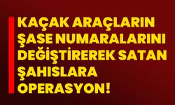 Kaçak araçların şase numaralarını değiştirerek satan şahıslara operasyon!