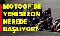 MotoGP'de yeni sezon nerede başlıyor?