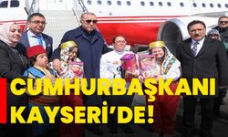 Cumhurbaşkanı Kayseri'de