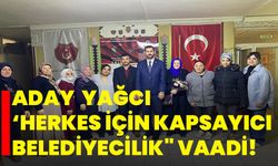 Aday Yağcı  "Herkes için Kapsayıcı Belediyecilik" Vaadi!