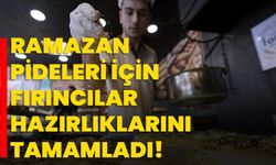 Ramazan pideleri için fırıncılar hazırlıklarını tamamladı