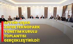 Afyon-Uşak Zafer Teknopark Yönetim Kurulu Toplantısı Gerçekleştirildi!