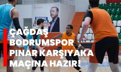 Çağdaş Bodrumspor, Pınar Karşıyaka maçına hazır!