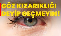 Göz kızarıklığı deyip geçmeyin!