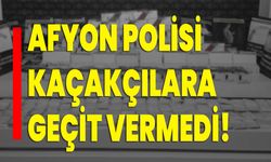 Afyonkarahisar polisi kaçakçılara geçit vermedi!