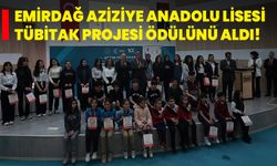 Emirdağ Aziziye Anadolu Lisesi Tübitak Projesi Ödülünü Aldı