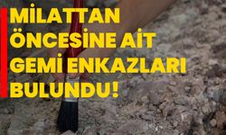 Milattan öncesine ait gemi enkazları bulundu!