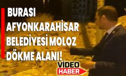 Alper Yağcı: Burası, Afyonkarahisar Belediyesi Moloz dökme alanı!