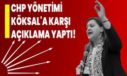 CHP yönetimi Köksal’a karşı açıklama yaptı!