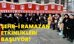 Şehr-i Ramazan etkinlikleri başlıyor!