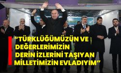 Uluçay: Türklüğümüzün ve değerlerimizin derin izlerini taşıyan milletimizin evladıyım!