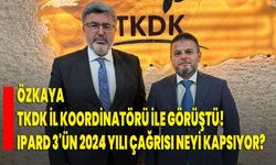 Özkaya, TKDK İl Koordinatörü ile Görüştü: IPARD 3'ün 2024 Yılı Çağrısı neyi kapsıyor?