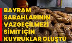 Bayram sabahlarının vazgeçilmezi simit için kuyruklar oluştu