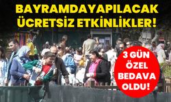 Bayramda Ankara’da yapılacak ücretsiz etkinlikler! 3 gün özel bedava oldu
