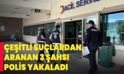 Afyon'da çeşitli suçlardan aranan 3 şahsı polis yakaladı