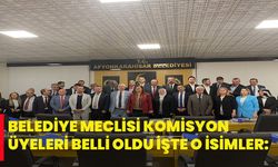 Belediye Meclisi Komisyon Üyeleri Belli Oldu İşte O İsimler: