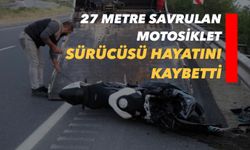 27 Metre Savrulan Motosiklet Sürücüsü Hayatını Kaybetti