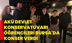 AKÜ Devlet Konservatuvarı öğrencileri Bursa'da konser verdi