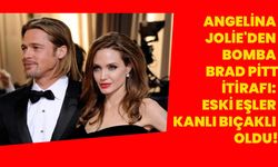 Angelina Jolie'den bomba Brad Pitt itirafı: Eski eşler kanlı bıçaklı oldu!