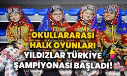 Okullararası Halk Oyunları Yıldızlar Türkiye Şampiyonası başladı!