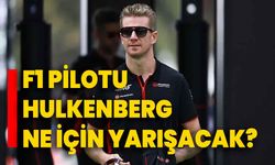F1 pilotu Hulkenberg, ne için yarışacak?