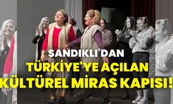 Sandıklı'dan Türkiye'ye Açılan Kültürel Miras Kapısı!