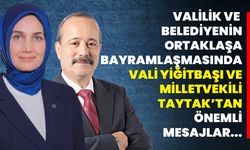 Valilik ve Belediyenin ortaklaşa bayramlaşmasında Vali Yiğitbaşı ve Milletvekili Taytak’tan önemli mesajlar...