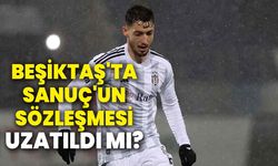 Beşiktaş'ta Tayyip Talha Sanuç'un sözleşmesi uzatıldı mı?