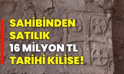 Sahibinden satılık 16 milyon TL tarihi kilise!