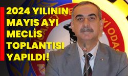 2024 Yılının Mayıs Ayı Meclis Toplantısı Yapıldı!