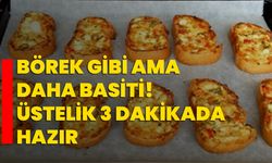 Börek gibi ama daha basiti! Üstelik 3 dakikada hazır