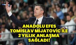 Anadolu Efes, Tomislav Mijatovic ile 2 yıllık anlaşma sağladı