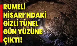 Rumeli Hisarı’ndaki gizli tünel gün yüzüne çıktı!