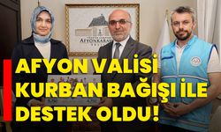 Afyon Valisi Kurban Bağışı ile Destek Oldu!