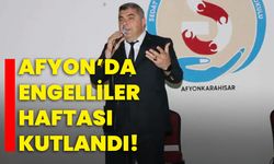 Afyon’da engelliler haftası kutlandı!