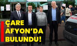 Çare Afyon’da bulundu!