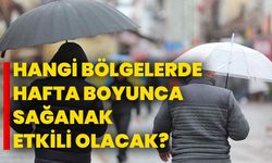 İç ve doğu kesimlerde hafta boyunca aralıklarla sağanak etkili olacak