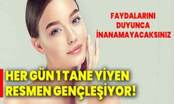 Her gün 1 tane yiyen resmen gençleşiyor! Faydalarını duyunca inanamayacaksınız